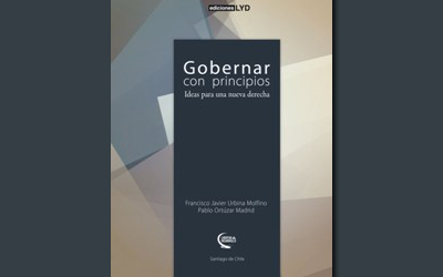La crisis intelectual de la derecha en sus libros VIII: Francisco Javier Urbina y Pablo Ortúzar, “Gobernar con principios” La crisis intelectual de la derecha en sus libros VIII: Francisco Javier Urbina y Pablo Ortúzar, “Gobernar con principios”