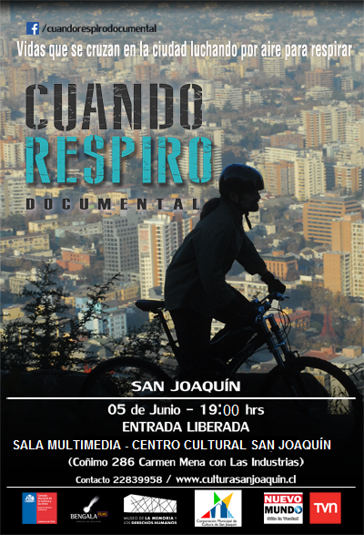 Estrenan gratis documental “Cuando respiro” en centro cultural de San Joaquín, viernes 5 de junio Estrenan gratis documental “Cuando respiro” en centro cultural de San Joaquín, viernes 5 de junio