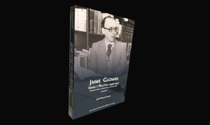 Crítica de Gonzalo Rojas Sánchez: “Jaime Guzmán. Ideas y Política 1946-1973” Crítica de Gonzalo Rojas Sánchez: “Jaime Guzmán. Ideas y Política 1946-1973”
