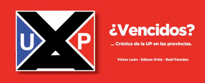 A 45 años de la nacionalización del cobre: “¿Vencidos? … Crónica de la UP en las provincias” A 45 años de la nacionalización del cobre: “¿Vencidos? … Crónica de la UP en las provincias”
