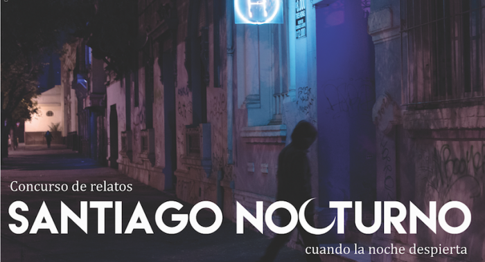 Concurso de cuentos Santiago Nocturno: Cuando la noche despierta Concurso de cuentos Santiago Nocturno: Cuando la noche despierta