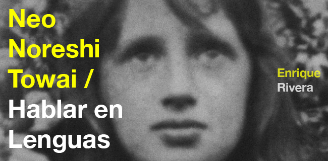 Exposición de video arte “Neo Noreshi Towai / Hablar en lenguas” en Matucana 100, hasta el 7 de octubre Exposición de video arte “Neo Noreshi Towai / Hablar en lenguas” en Matucana 100, hasta el 7 de octubre