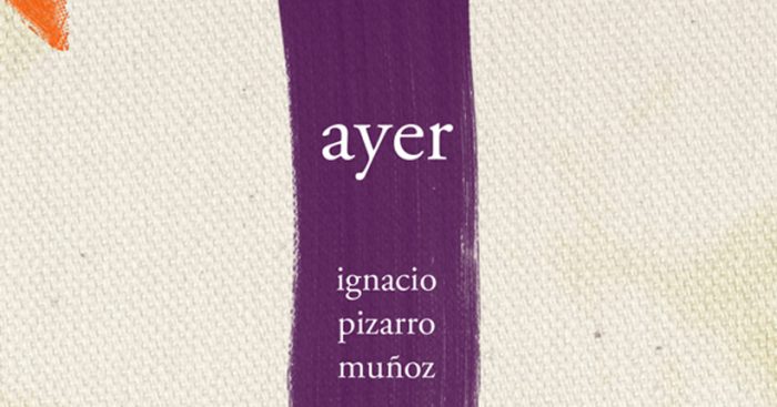 Presentación libro “ayer” de Ignacio Pizarro en Primavera del Libro, 10 de octubre Presentación libro “ayer” de Ignacio Pizarro en Primavera del Libro, 10 de octubre