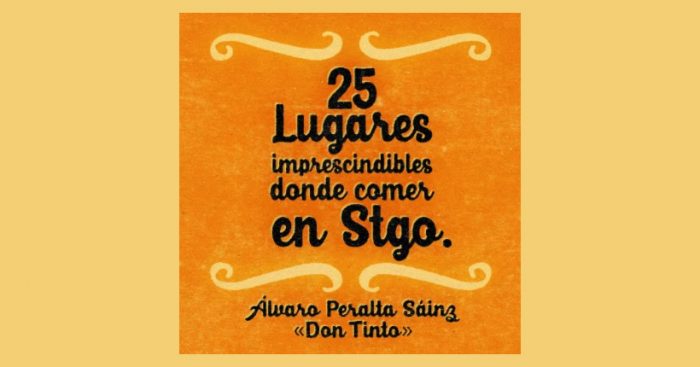 Álvaro Peralta, Don Tinto, publica guía para saber donde están los mejores lugares para comer en Santiago