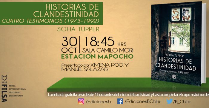 “Historias de Clandestinidad: Cuatro testimonios (1973-1992)” se presenta este domingo en FILSA 2016 “Historias de Clandestinidad: Cuatro testimonios (1973-1992)” se presenta este domingo en FILSA 2016