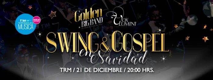 Concierto Swing y Gospel en Navidad con Golden Big Band TRM y Vox Lumini en Teatro Regional del Maule Concierto Swing y Gospel en Navidad con Golden Big Band TRM y Vox Lumini en Teatro Regional del Maule