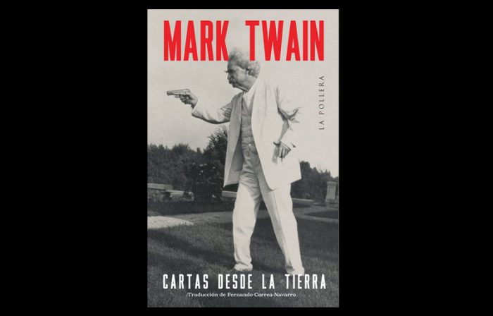 La lucidez de Mark Twain: “Todos los pueblos miran despectivamente a todos los otros pueblos” La lucidez de Mark Twain: “Todos los pueblos miran despectivamente a todos los otros pueblos”
