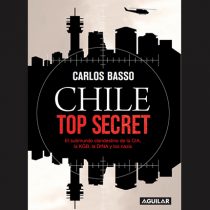 Chile Top Secret: el libro que revela las acciones del agente de la CIA que no quería un golpe en Chile