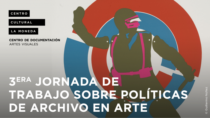 Jornada de trabajo sobre políticas de archivo en arte en Centro Cultural La Moneda