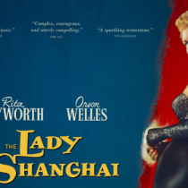 Cartelera Urbana: Ciclo de Cine Negro, curador Richard Peña presenta La dama de Shanghai de Orson Wells