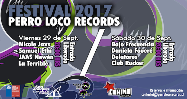 Festival Perro Loco Records en Centro Cultural San Joaquín. Entrada liberada Festival Perro Loco Records en Centro Cultural San Joaquín. Entrada liberada