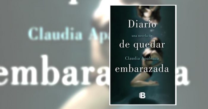 «Diario de quedar embarazada»: Una novela sobre la locura temporal que provoca el deseo de ser madre «Diario de quedar embarazada»: Una novela sobre la locura temporal que provoca el deseo de ser madre