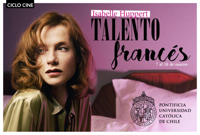 Ciclo de cine “Isabelle Huppert: Talento francés” en Sala de Cine UC Ciclo de cine “Isabelle Huppert: Talento francés” en Sala de Cine UC