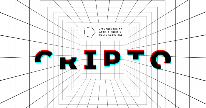 Encuentro de Arte, Ciencia y Cultura Digital CRIPTO en Valparaíso y Santiago Encuentro de Arte, Ciencia y Cultura Digital CRIPTO en Valparaíso y Santiago