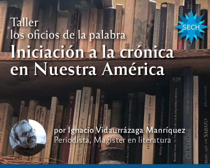 Taller de “Iniciación a la Crónica en Nuestra América”, de Ignacio Vidaurrázaga Taller de “Iniciación a la Crónica en Nuestra América”, de Ignacio Vidaurrázaga