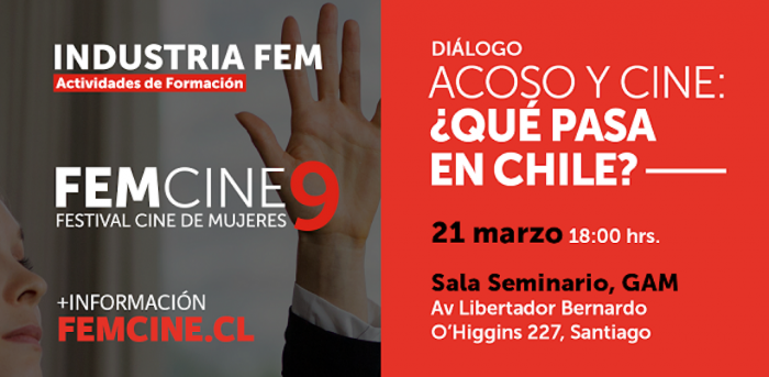 FEMCINE9 diálogo “Acoso y cine: ¿Qué pasa en Chile?” en Centro Gam FEMCINE9 diálogo “Acoso y cine: ¿Qué pasa en Chile?” en Centro Gam