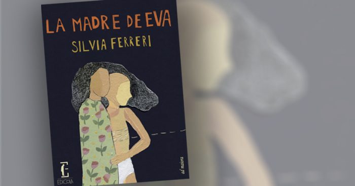 Crítica a libro “La madre de Eva” de Silvia Ferreri: amar desde la diferencia, pensar hacia la libertad Crítica a libro “La madre de Eva” de Silvia Ferreri: amar desde la diferencia, pensar hacia la libertad