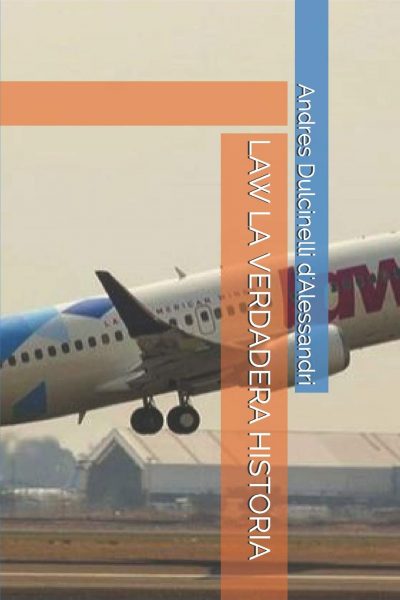 La historia de la malograda LAW ahora… en un libro La historia de la malograda LAW ahora... en un libro
