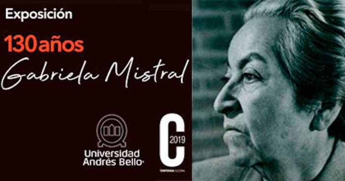 Exposición: 130 años Gabriela Mistral en Campus Casona de Las Condes UNAB Exposición: 130 años Gabriela Mistral en Campus Casona de Las Condes UNAB