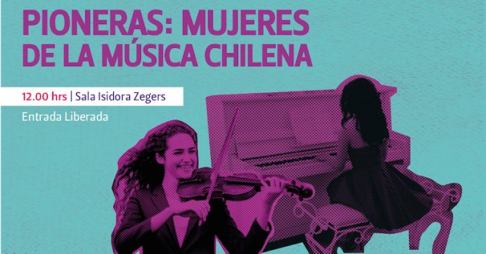Día del Patrimonio: «Pioneras: Mujeres de la música chilena» en Sala Isidora Zegers Día del Patrimonio: «Pioneras: Mujeres de la música chilena» en Sala Isidora Zegers