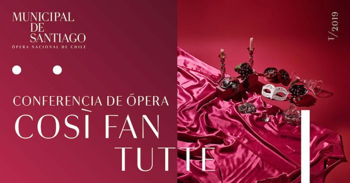Conferencia de ópera “Così fan tutte” en Municipal de Santiago Conferencia de ópera “Così fan tutte” en Municipal de Santiago