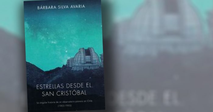 “Estrellas desde el San Cristóbal”: libro reconstruye singular historia de un observatorio pionero en Chile “Estrellas desde el San Cristóbal”: libro reconstruye singular historia de un observatorio pionero en Chile