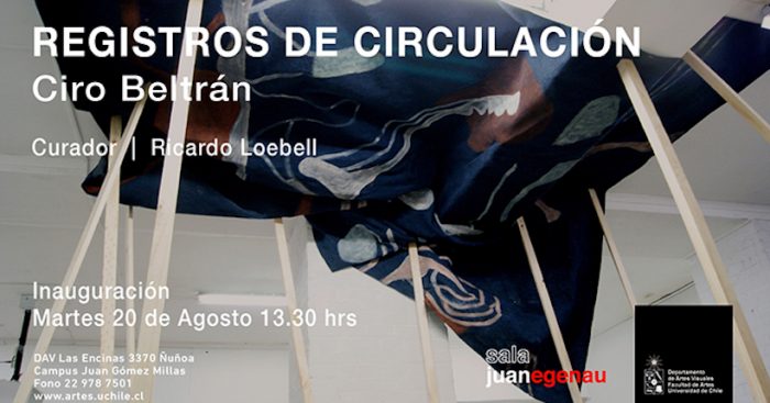 Exposición “Registros de Circulación” del artista nacional Ciro Beltrán en Sala Juan Egenau Exposición “Registros de Circulación” del artista nacional Ciro Beltrán en Sala Juan Egenau