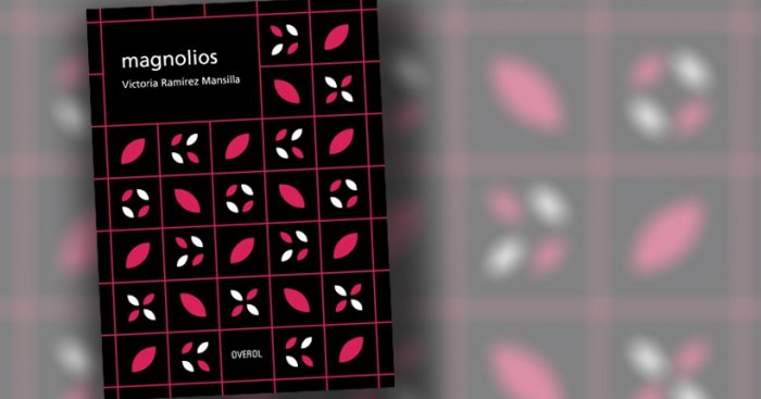 Libro “Magnolios”: el árbol genealógico en la obra de Victoria Ramírez Libro
