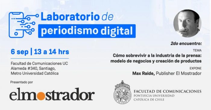 Segundo encuentro de periodismo digital de Facultad de Comunicaciones UC y El Mostrador Segundo encuentro de periodismo digital de Facultad de Comunicaciones UC y El Mostrador