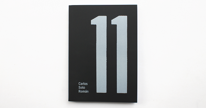 Sobre el libro 11 de Carlos Soto Román: El resto es literatura Sobre el libro 11 de Carlos Soto Román: El resto es literatura