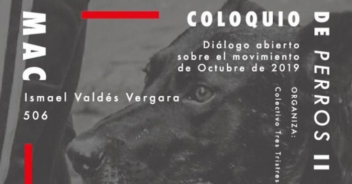 Coloquio de perros: por segunda vez reunirá a actores del actual movimiento social con todo el público Coloquio de perros: por segunda vez reunirá a actores del actual movimiento social con todo el público