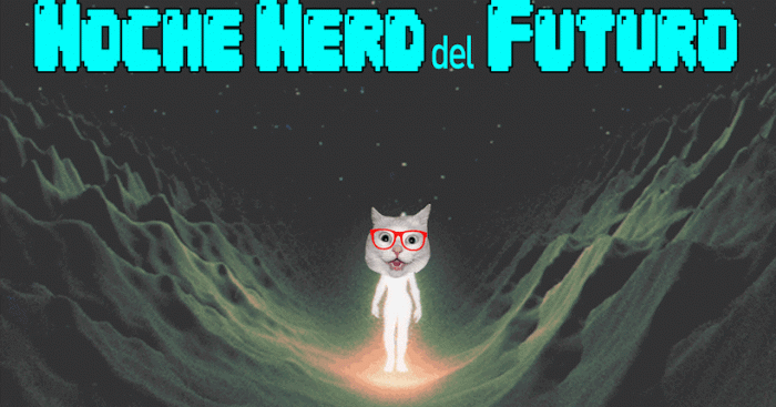 Noche Nerd del Futuro, la fiesta de las ideas Noche Nerd del Futuro, la fiesta de las ideas
