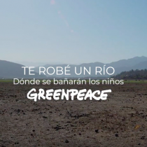 “Te robé un río”: el viral Greenpeace para denunciar la crisis hídrica