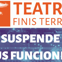 Suspensión de funciones en Teatro Finis Terrae