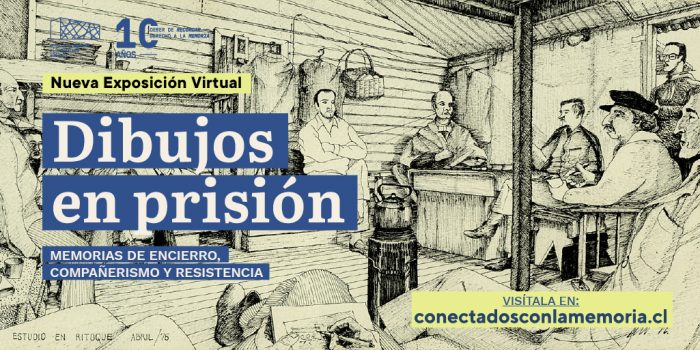 Exposición virtual sobre arte y prisión política en Museo de la Memoria Exposición virtual sobre arte y prisión política en Museo de la Memoria