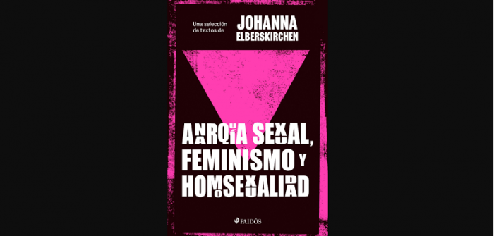Cita de libros: “Anarquía sexual, feminismo y homosexualidad”, reflexiones en contra del binarismo opresor