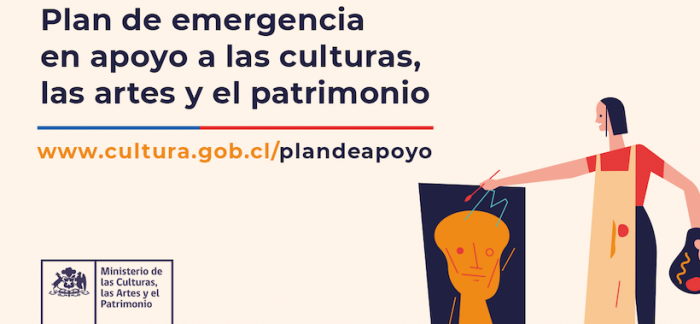 Ministerio de las Culturas anuncia Plan de emergencia en apoyo a las culturas, las artes y el patrimonio Ministerio de las Culturas anuncia Plan de emergencia en apoyo a las culturas, las artes y el patrimonio