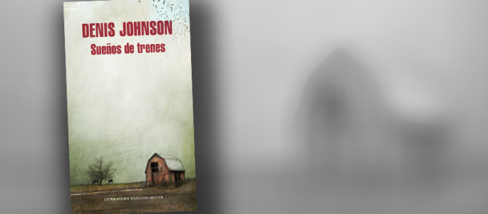 Denis Johnson y los sueños de un sufrimiento pasado Denis Johnson y los sueños de un sufrimiento pasado