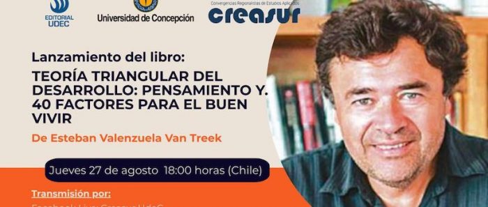 Universidad de Concepción lanza libro «Teoría triangular del desarrollo» de Esteban Valenzuela vía online Universidad de Concepción lanza libro «Teoría triangular del desarrollo» de Esteban Valenzuela vía online