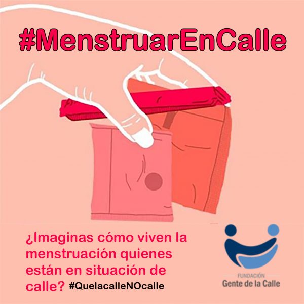 Campaña invita a sensibilizar acerca de cómo viven su menstruación las mujeres en situación de calle Campaña invita a sensibilizar acerca de cómo viven su menstruación las mujeres en situación de calle