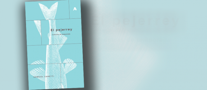Naturaleza y ciudad en “El Pejerrey”, de Gabriel Zanetti Reyes Naturaleza y ciudad en “El Pejerrey”, de Gabriel Zanetti Reyes