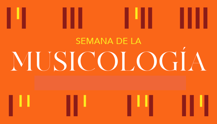 Primera edición de la Semana de la Musicología vía online Primera edición de la Semana de la Musicología vía online