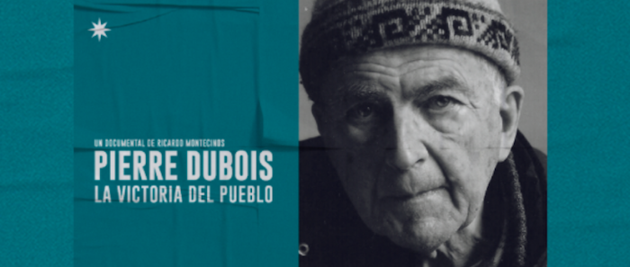 Documental “Pierre Dubois, La Victoria del pueblo” en Ondamedia Documental “Pierre Dubois, La Victoria del pueblo” en Ondamedia