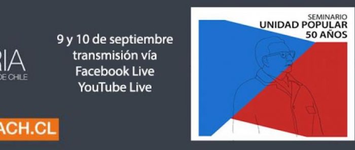 Seminario “Unidad Popular 50 años” vía online Seminario “Unidad Popular 50 años” vía online