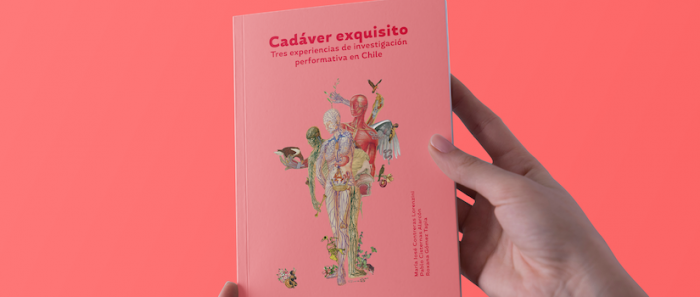 Lanzamiento libro «Cadáver exquisito. Tres experiencias de investigación performativa en Chile» vía online Lanzamiento libro «Cadáver exquisito. Tres experiencias de investigación performativa en Chile» vía online