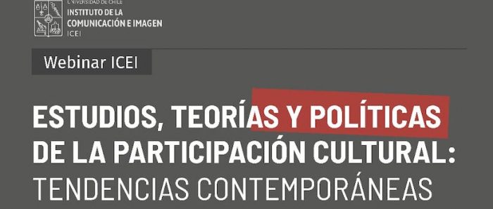Conversatorio «Estudios, teorías y políticas de la participación cultural: tendencias contemporáneas» vía online Conversatorio «Estudios, teorías y políticas de la participación cultural: tendencias contemporáneas» vía online