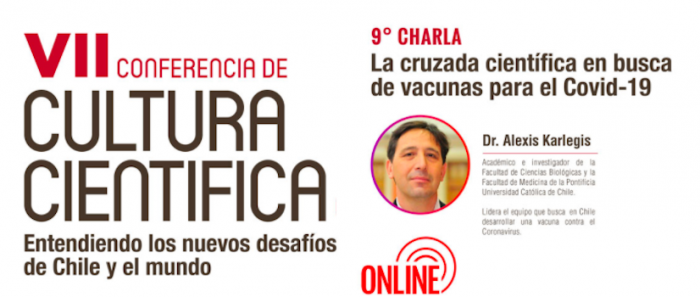 Charla “La cruzada científica en busca de vacunas para el Covid-19” con el Dr. Alexis Karlegis vía online Charla “La cruzada científica en busca de vacunas para el Covid-19” con el Dr. Alexis Karlegis vía online