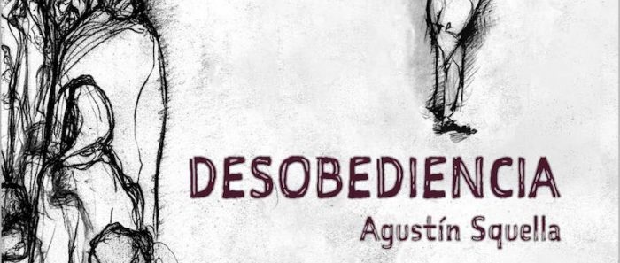 Lanzamiento libro «Desobediencia» de Agustín Squella vía online Lanzamiento libro «Desobediencia» de Agustín Squella vía online