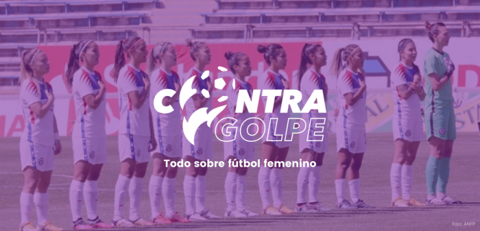 Contragolpe: la iniciativa que busca cubrir y dedicarse a visibilizar el fútbol femenino en Chile