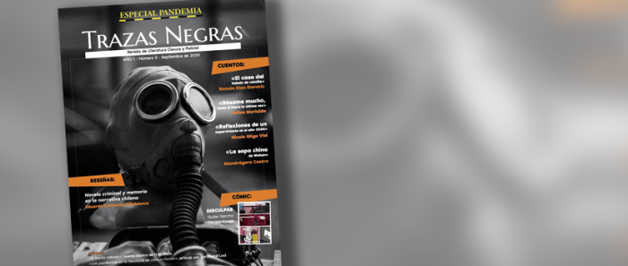 Revista Trazas Negras: seis números retratando el género policial y negro en Chile Revista Trazas Negras: seis números retratando el género policial y negro en Chile